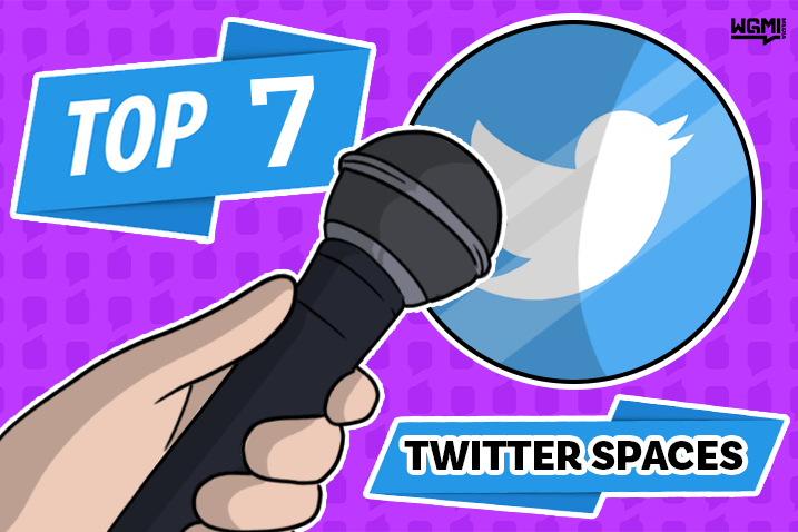 Top 7 NFT Twitter Spaces