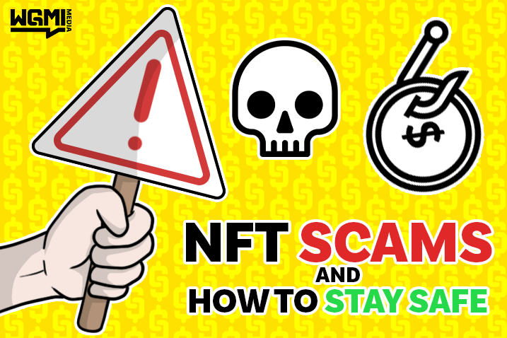 10 Common NFT Scams and How To Stay Safe