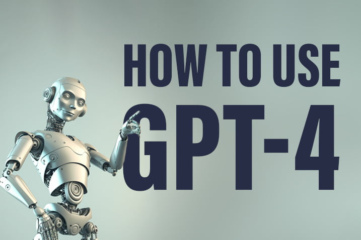 How to use GPT4
