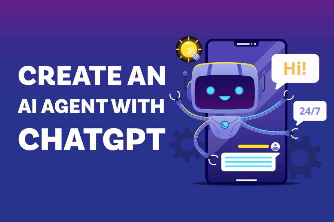 Create an AI Agent With ChatGPT